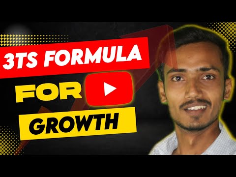 3Ts Formula For Grow your Youtube channel | How to grow youtube channel Easily😱