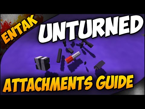 Unturned ➤ Beginner Guide & Tutorial - Attachments Guide [SURVIVAL GUIDE]
