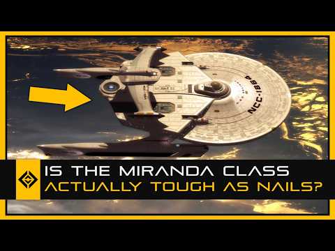 Was the Miranda Class Actually Hard as Nails?