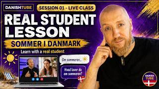 Learn Danish with a Real Studen | Sommer i Danmark — Session 01 Live Class