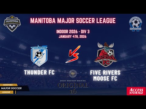 January 4th Div 3 WSF Thunder FC vs Five Rivers Moose FC