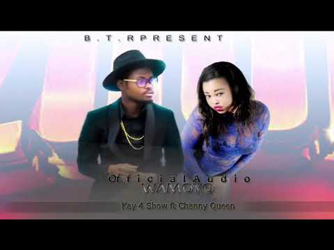 Kaykay 4Show - Wamoyo (feat. Channy Queen)