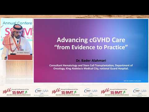 Advancing cGVHD Care: From Evidence to Practice | Dr. Bader Alahmari | SSBMT 2026 Part 1 of 2