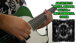 Architects - Royal Beggars (Guitar / Instrumental Cover)