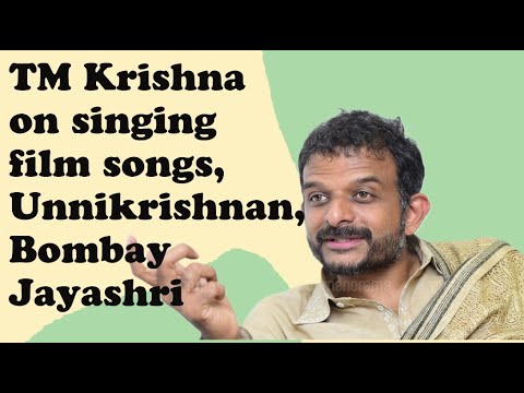 TM Krishna on singing film songs, Unnikrishnan, Bombay Jayashri