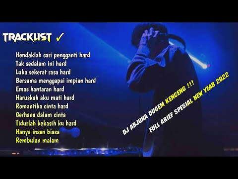 DJ ARJUNA - HENDAKLAH CARI PENGGANTI || TAK SEDALAM INI || HARUSKAH AKU MATI || KENCENG TERBARU 2022