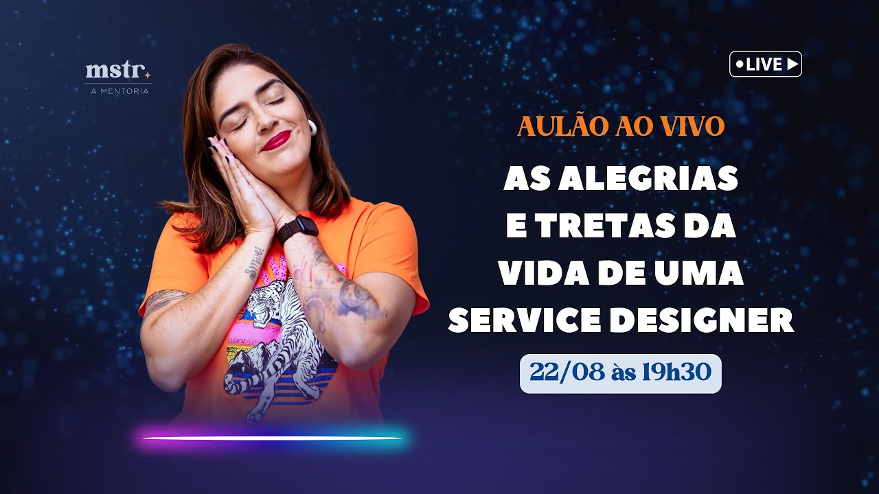 As alegrias e tretas da vida de uma Service Designer