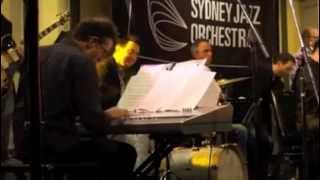 Sydney Jazz Orchestra- Just Kidding- Eliane Elias- arr: Bob Brookmeyer