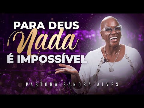 For God, nothing is impossible.