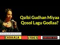 Ķhadra Daahir Qalbi Gudhan Miyaa Lyrics Hees Xul Ah