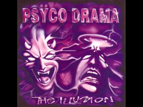 PSYCO DRAMA -The Illusion (Full Album)