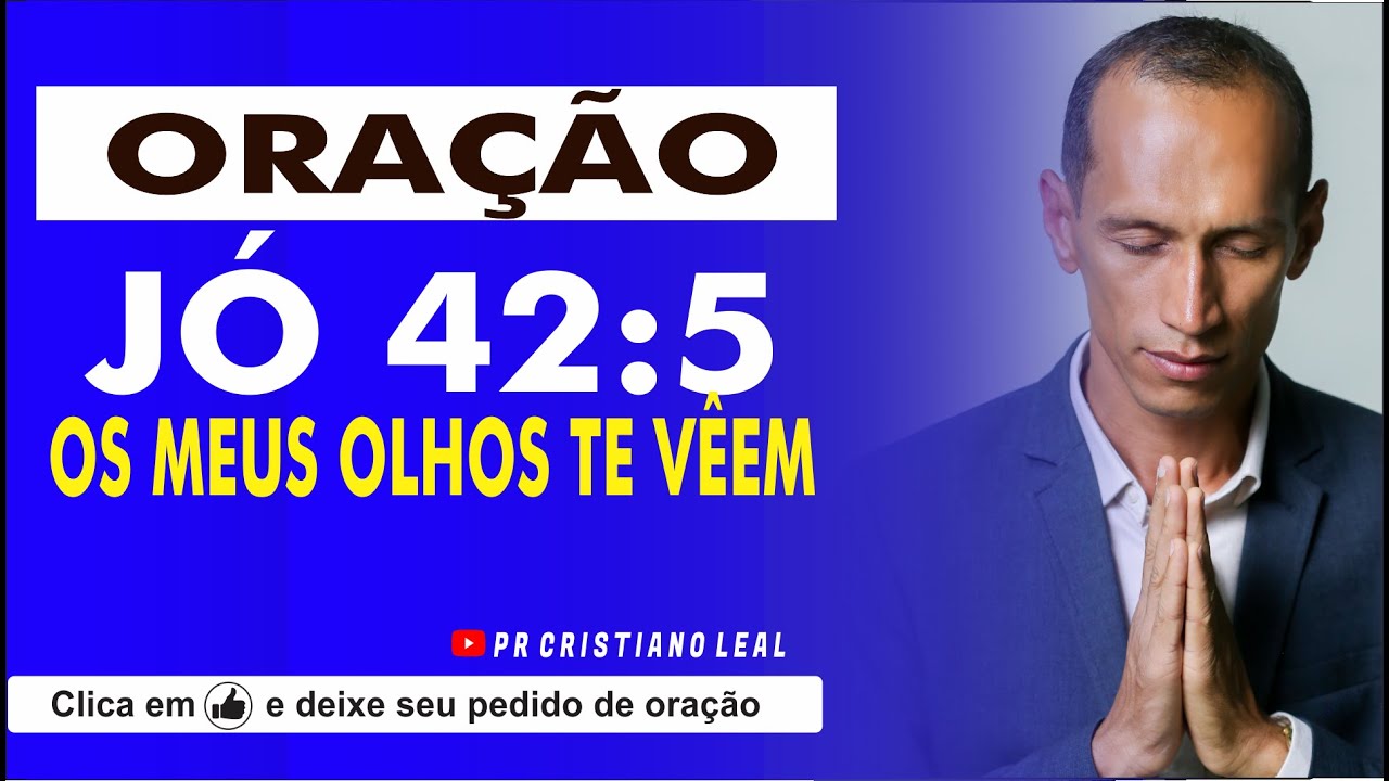 JÓ 42:5 ORAÇÃO DO DIA