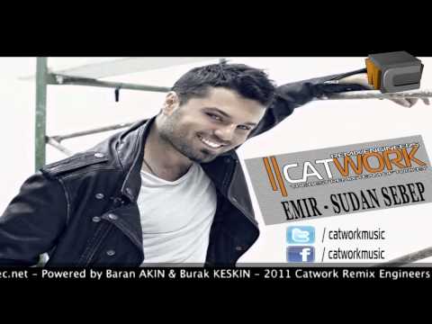 Emir - Sudan Sebep (Catwork Remix Engineers - 2012 Remix)