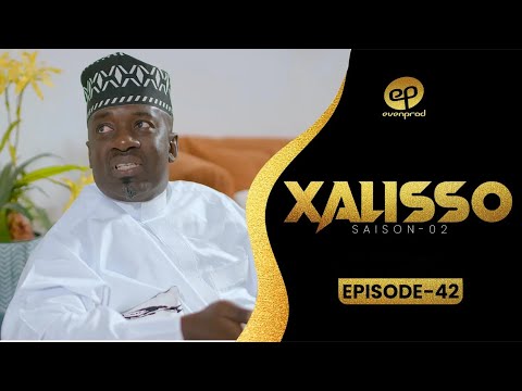 XALISSO - Saison 2 - Episode 42 **VOSTFR**