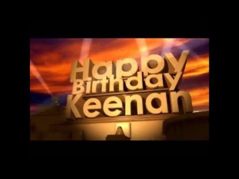 HAPPY BIRTHDAY KEENAN!