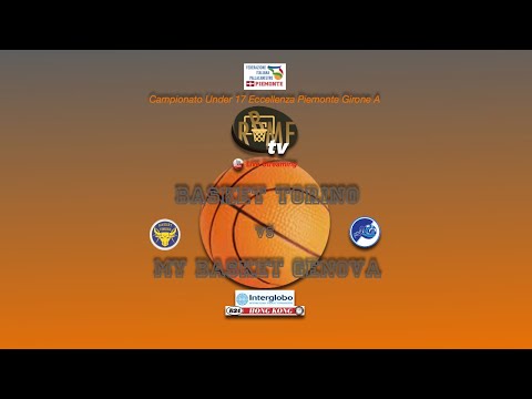 Basket Torino Vs My Basket Genova - U17 Eccellenza Piemonte Gir.A