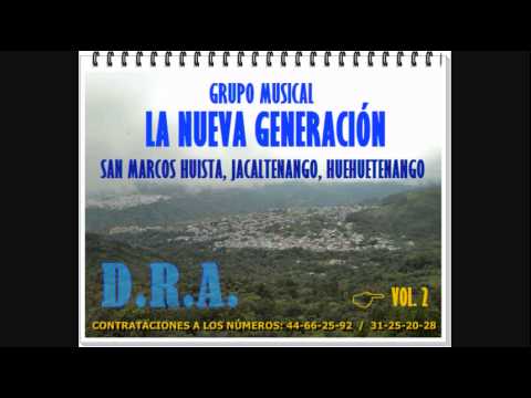 LA NUEVA GENERACIÓN MUSICAL SAN MARCOS HUISTA, DRA5