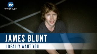James Blunt - I Really Want You (Official Music Video)