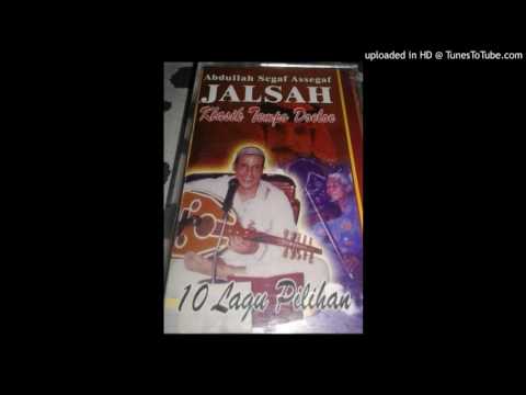 Abdullah Segaf Assegaf - Ya Jarotal Wadi