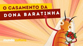 DONA BARATINHA - HISTÓRIA CONTADA