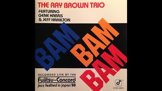 1989 - The Ray Brown Trio - F. S. R.  (For Sonny Rollins)