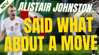 Johnston to Celtic Transfer News