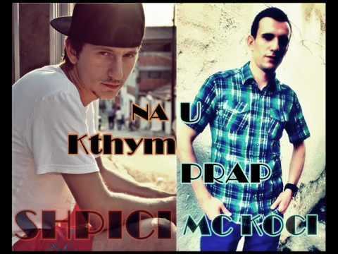 Mc Kocci FT. Shpici [O.D.K] - Na u Kthym Prap 2012