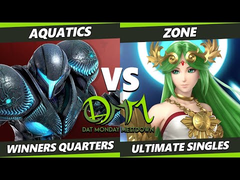 DAT Monday Meltdown 221 Winners Quarters - Zone (Palutena) Vs. Aquatics (Dark Samus) SSBU Ultimate