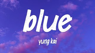 Download lagu yung kai - blue (Lyrics) mp3