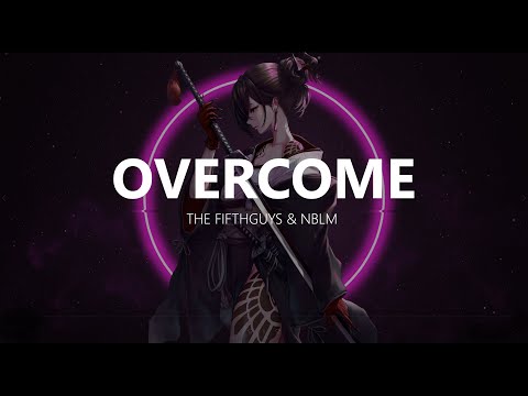 The FifthGuys & NBLM - Overcome (On My Own)