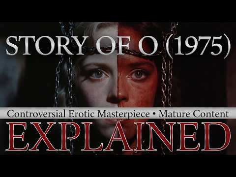 Story of O (1975) Explained - Complete Film Analysis and Controversy