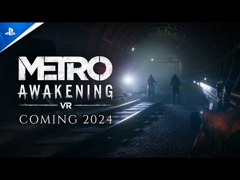 Metro Awakening is coming to PS VR2