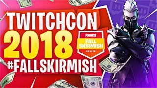 Twitchcon 2018 x #FallSkirmish (WINNING $62,500)