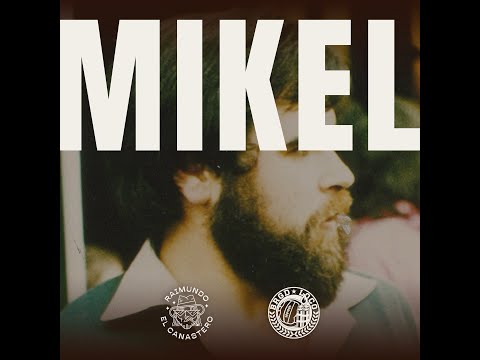 RAIMUNDO EL CANASTERO feat. BRIGADE LOCO - MIKEL