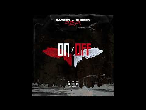 Dar $er X Chosen - ON/OFF (Official Audio Release) (prod.by Giorgos Orfanidis)