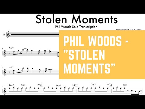 Phil Woods - "Stolen Moments" Alto Saxophone Solo Transcription