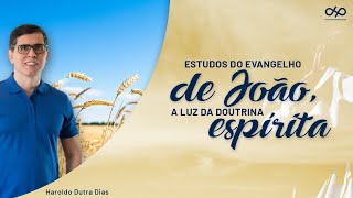 #13 - Série de Estudos do Evangelho de João à Luz da Doutrina Espírita