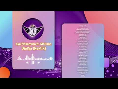 Aya Nakamura x  Maluma – DjaDja (ReMiX) 2020