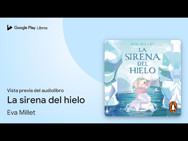 Vídeo relacionado con La sirena del hielo