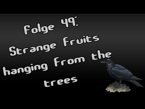 Let's Creep: Folge 49 - Strange fruits hanging from the trees [F] [German]