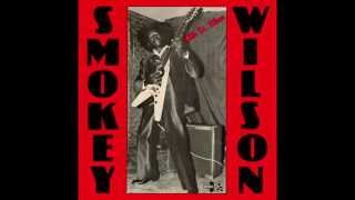 Smokey Wilson - You Don't Love Me (Willie Cobbs Cover)