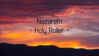 Nazareth - "Holy Roller" HQ/With Onscreen Lyrics!