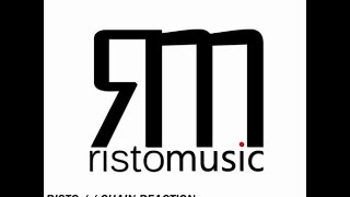 Risto - Chain (Original Mix)