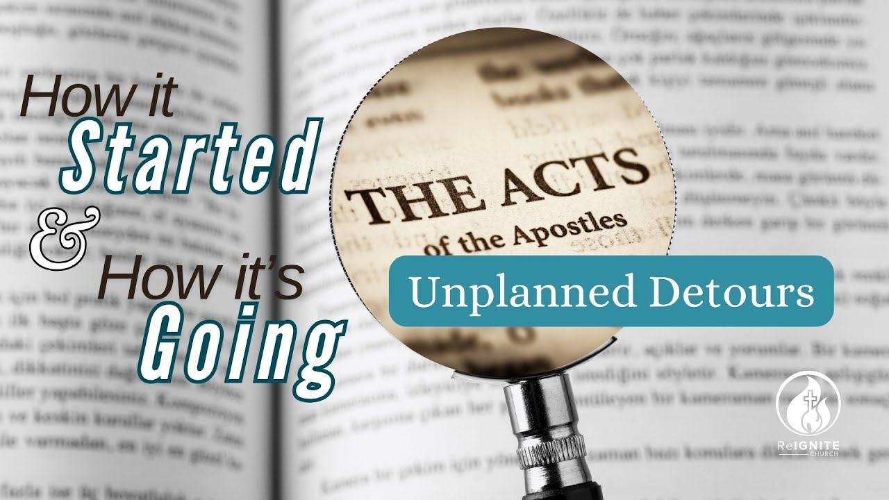 ReIGNITE Church - Unplanned Detours - Sunday, November 16, 2025