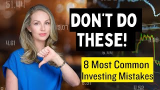 The 8 MOST Common Investment Mistakes (and how to fix them!)