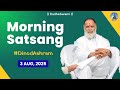 3 August Morning Satsang Dinod Ashram Radha Swami Dinod Satguru Bhakti Radhaswamidinod