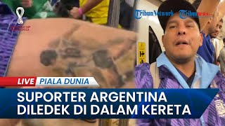 PIALA DUNIA 2022: Momen Suporter Argentina Diledek Suporter Arab di Dalam Kereta Metro