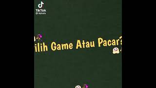 Download lagu story wa terbaru pilih game atau pacar mp3