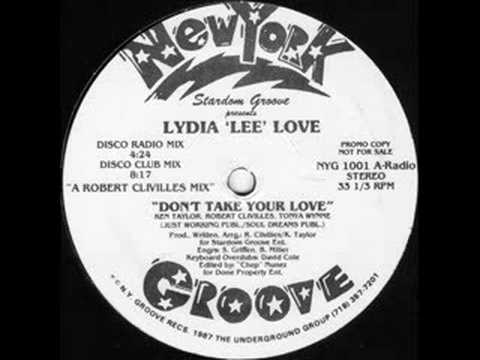 lydia lee love DONT TAKE YOUR LOVE (MIAMI MIX)
