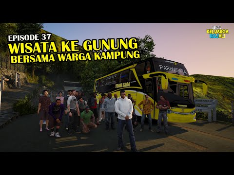 Wisata Ke Gunung Bersama Warga Kampung - Eps 37 - Serial eluarga Rojali